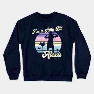 Schitt's Creek - A Little Bit Alexis Crewneck Sweatshirt